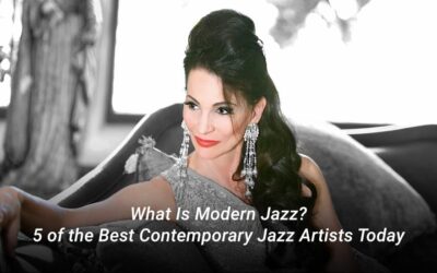 What Is Modern Jazz? 5 of the Best Contemporary Jazz Artists Today