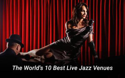 The World’s 10 Best Live Jazz Venues
