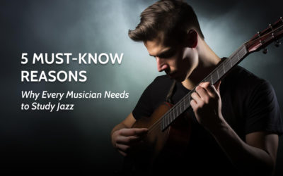 Why Every Musician Needs to Study Jazz: 5 Must-Know Reasons