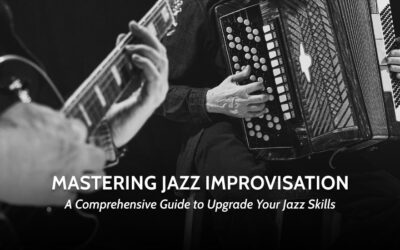 Mastering Jazz Improvisation:  A Comprehensive Guide to Upgrade Your Jazz Skills